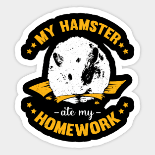 My Hamster Ate My Homework School Student Gift Sticker